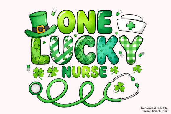 Celebrating Healthcare Heroes: The Ultimate Guide to the One Lucky Nurse St Patrick's Day PNG