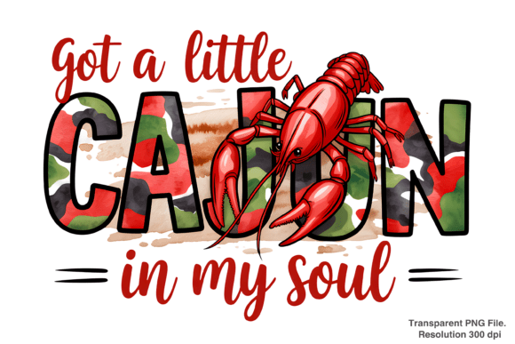 Got a Little Cajun in My Soul PNG: Design Guide